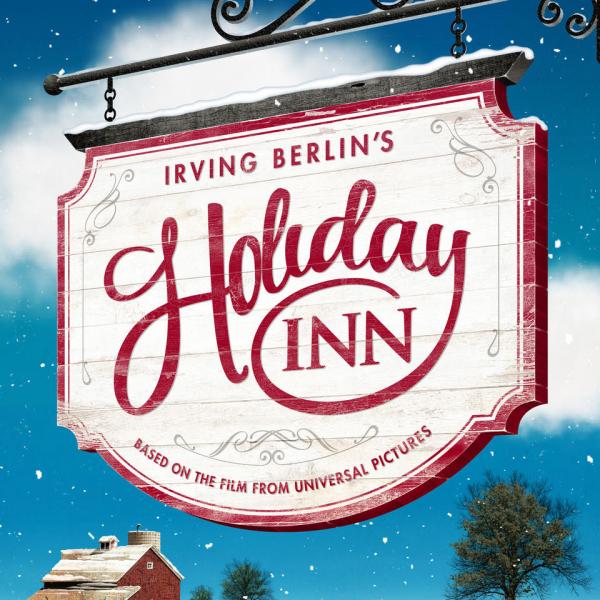 Image for event: Irving Berlin's &quot;Holiday Inn&quot;: From Hollywood To Broadway