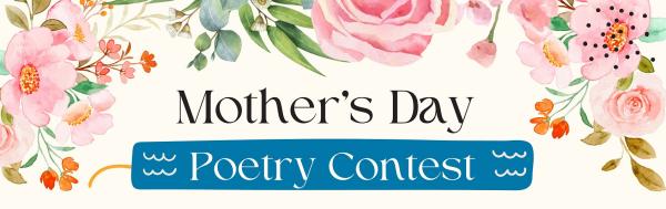 Image for event: Mother's Day Poetry Contest - RO